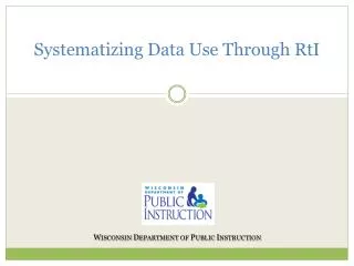 Systematizing Data Use Through RtI