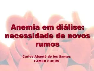 anemia em di lise necessidade de novos rumos