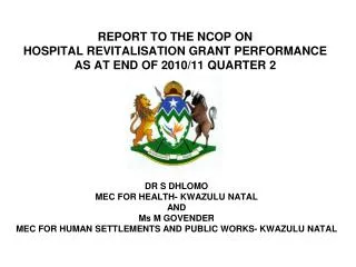 REPORT TO THE NCOP ON HOSPITAL REVITALISATION GRANT PERFORMANCE AS AT END OF 2010/11 QUARTER 2