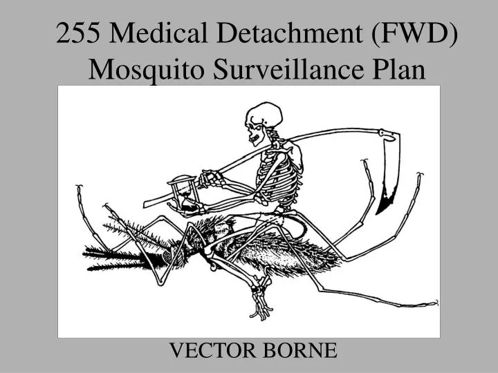 255 medical detachment fwd mosquito surveillance plan
