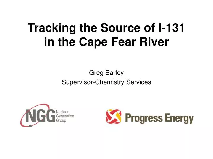 tracking the source of i 131 in the cape fear river