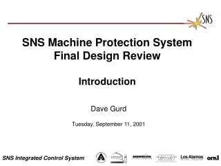 SNS Machine Protection System Final Design Review Introduction