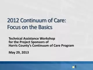 2012 Continuum of Care: Focus on the Basics