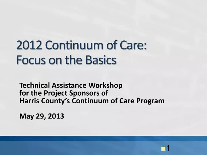 2012 continuum of care focus on the basics