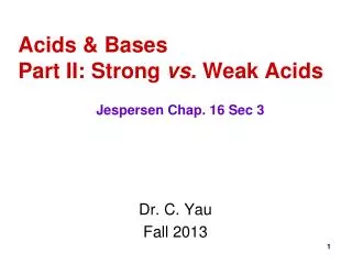 Acids &amp; Bases Part II: Strong vs. Weak Acids