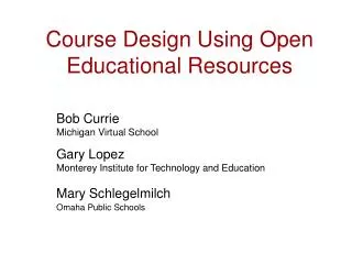 Course Design Using Open Educational Resources