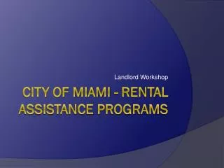 City of Miami - Rental Assistance Programs