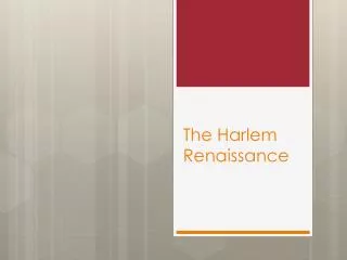 The Harlem Renaissance