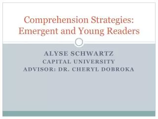 Comprehension Strategies: Emergent and Young Readers