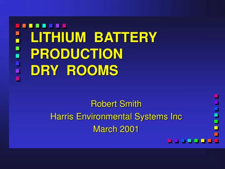 lithium battery production dry rooms