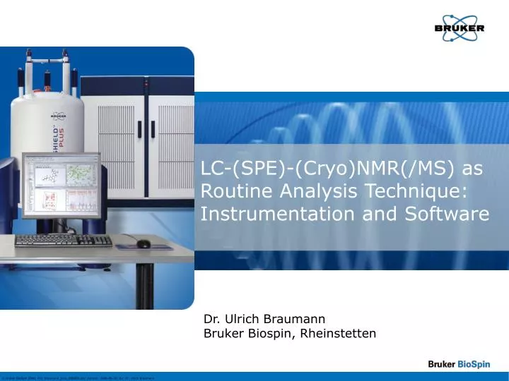 lc spe cryo nmr ms as routine analysis technique instrumentation and software