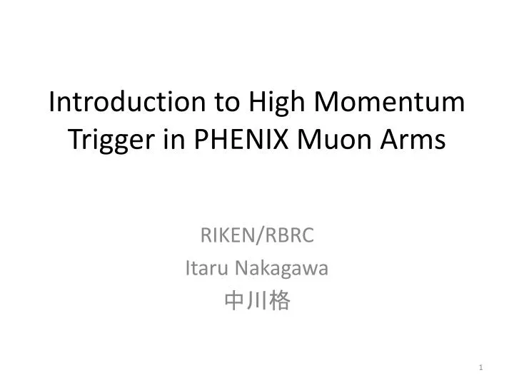 introduction to high momentum trigger in phenix muon arms