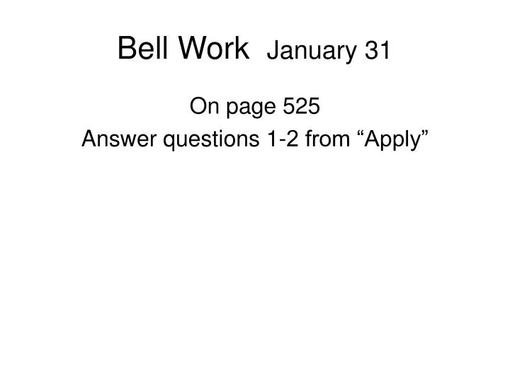 bell work january 31