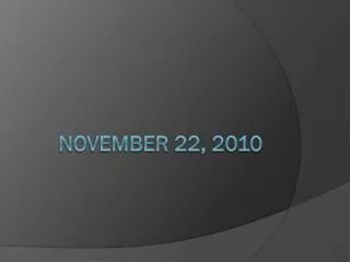 November 22, 2010