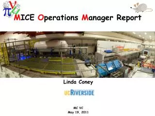 M ICE O perations M anager Report