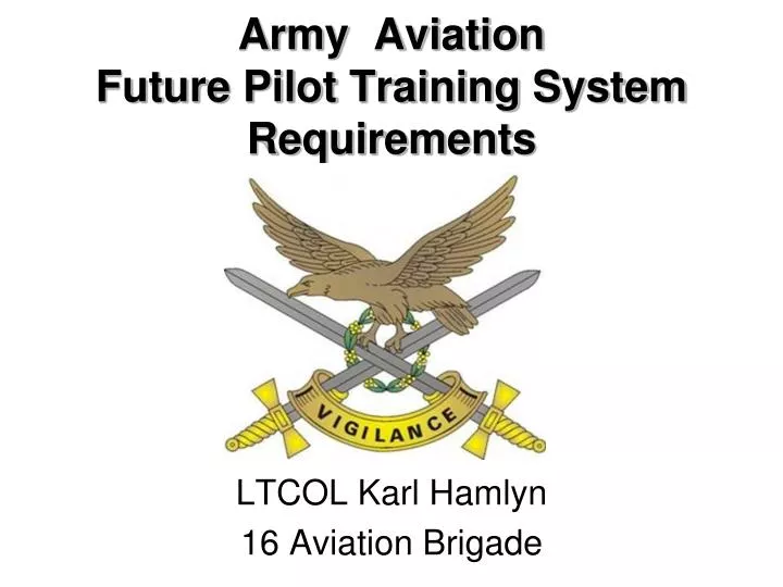 army aviation future pilot training system requirements