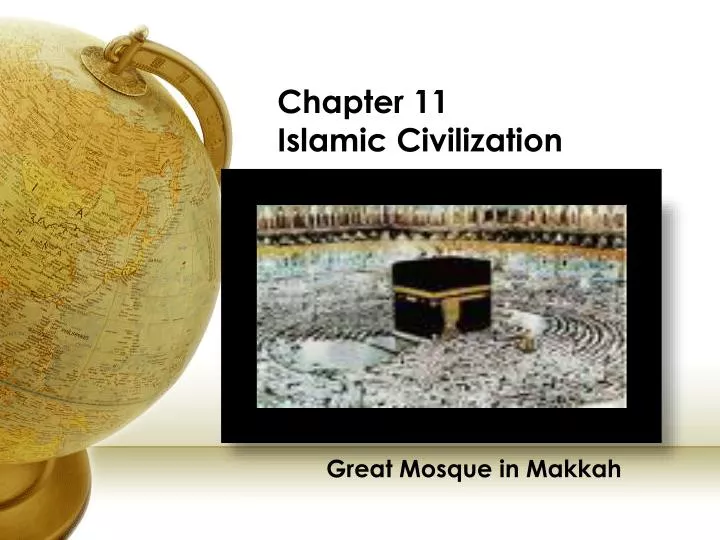 chapter 11 islamic civilization