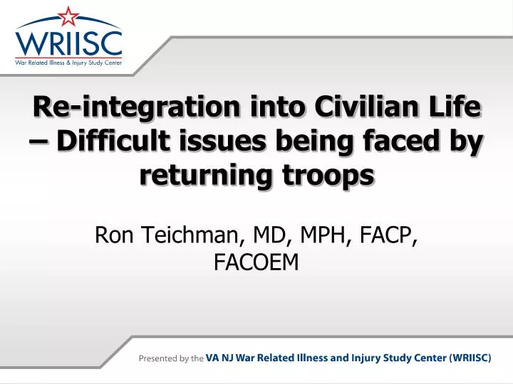 re integration into civilian life difficult issues being faced by returning troops