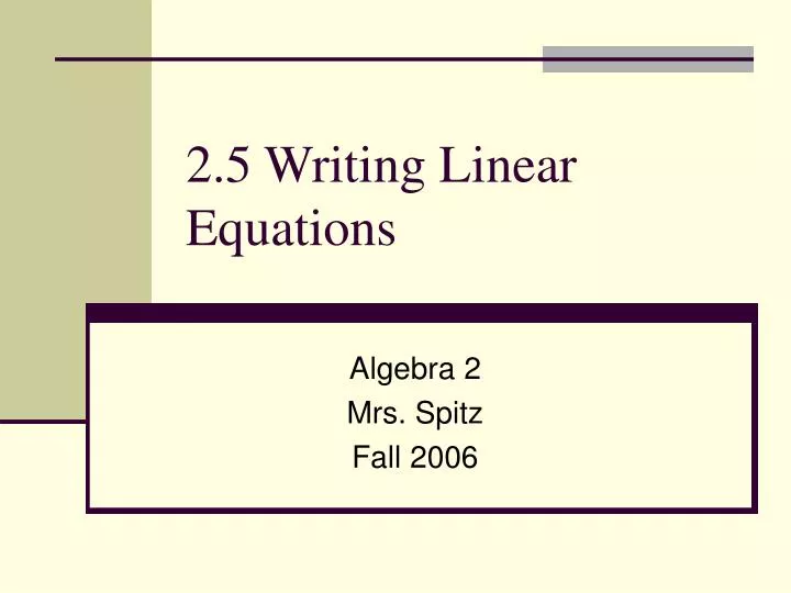 2 5 writing linear equations