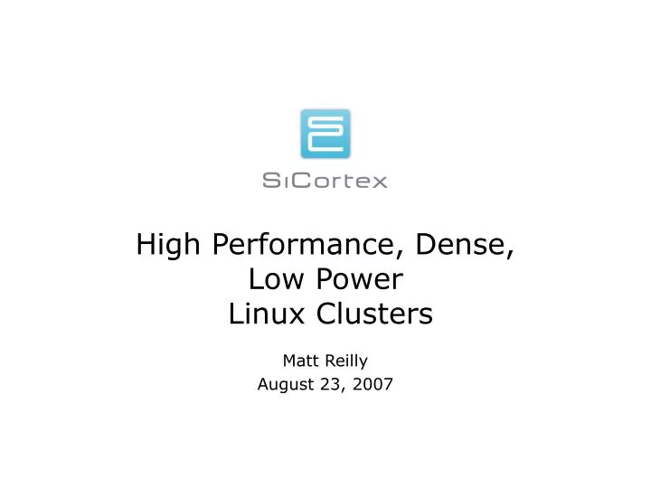 high performance dense low power linux clusters