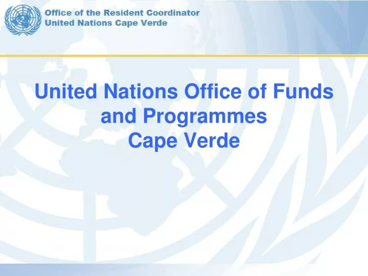 united nations office of funds and programmes cape verde