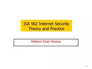 ISA 562 Internet Security Theory and Practice