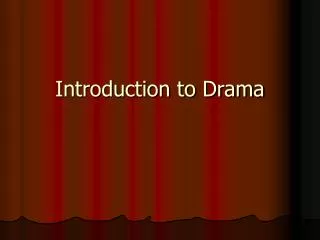 Introduction to Drama