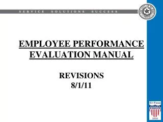 EMPLOYEE PERFORMANCE EVALUATION MANUAL REVISIONS 8/1/11
