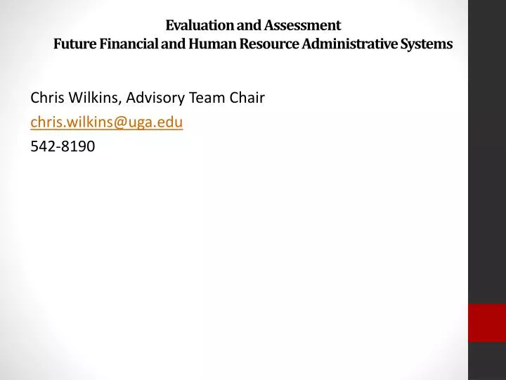 evaluation and assessment future financial and human resource administrative systems