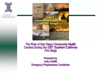 The Role of San Diego Community Health Centers During the 2007 Southern California Fire Siege