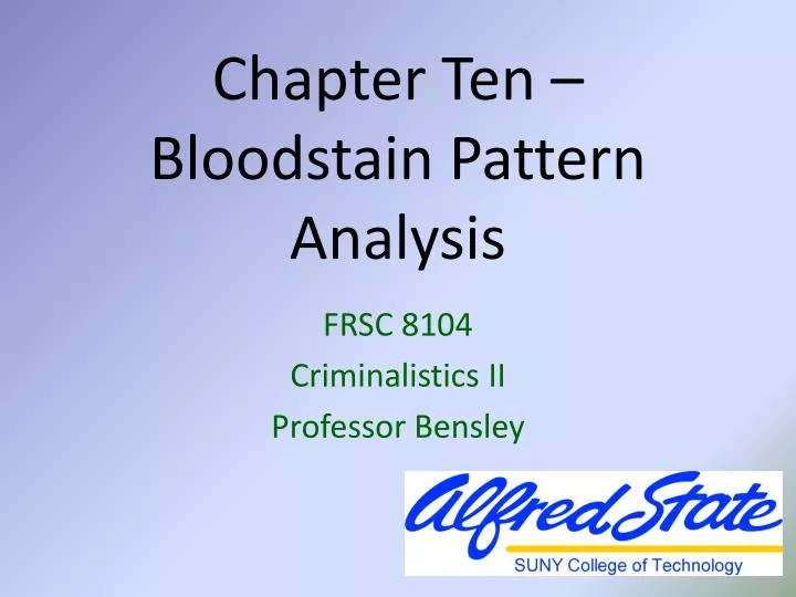 chapter ten bloodstain pattern analysis