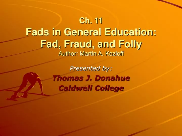 ch 11 fads in general education fad fraud and folly author martin a kozloff