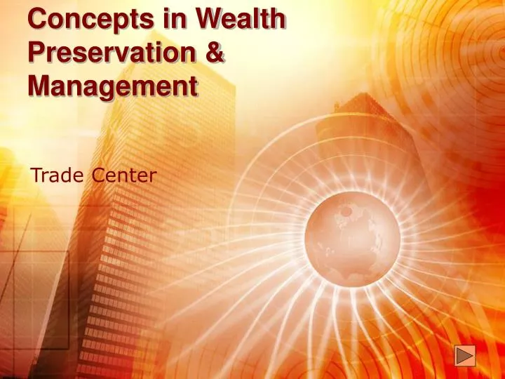 concepts in wealth preservation management