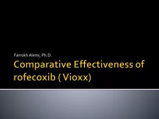 Comparative Effectiveness of rofecoxib ( Vioxx)