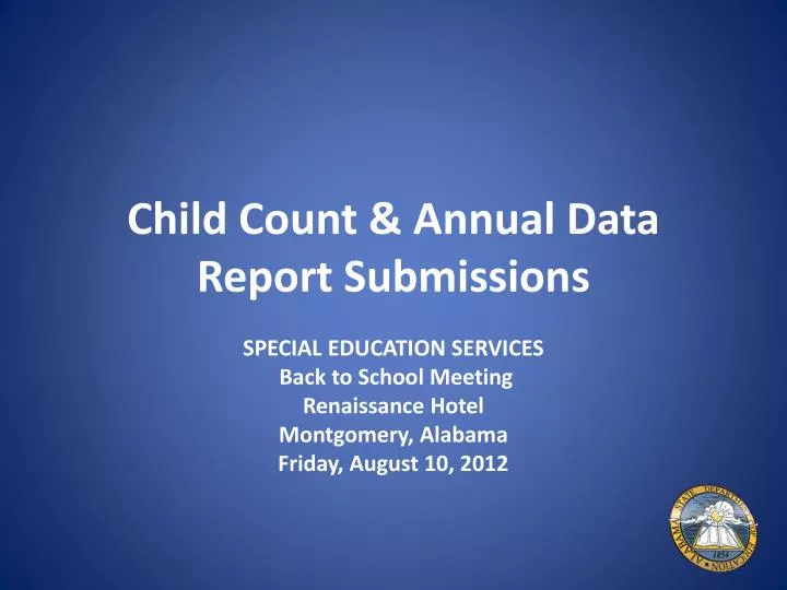 child count annual data report submissions