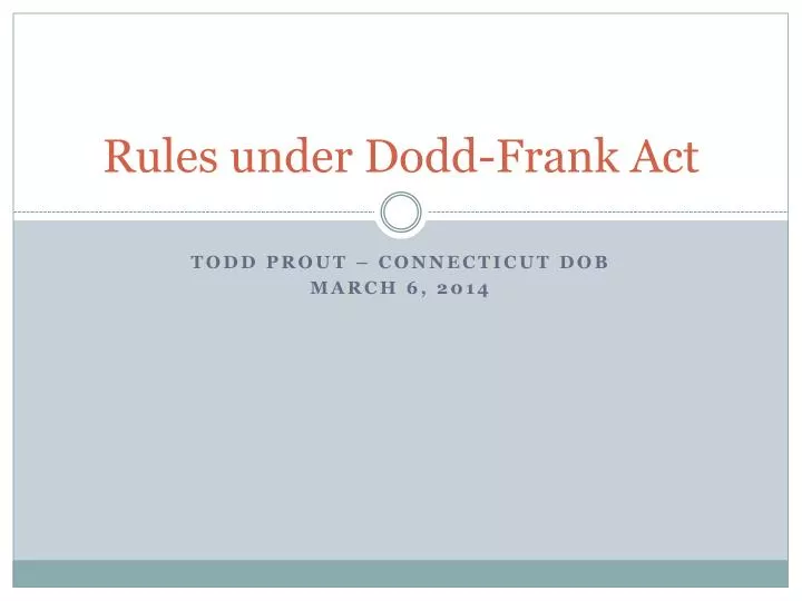 rules under dodd frank act