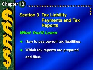 Section 3	Tax Liability Payments and Tax Reports