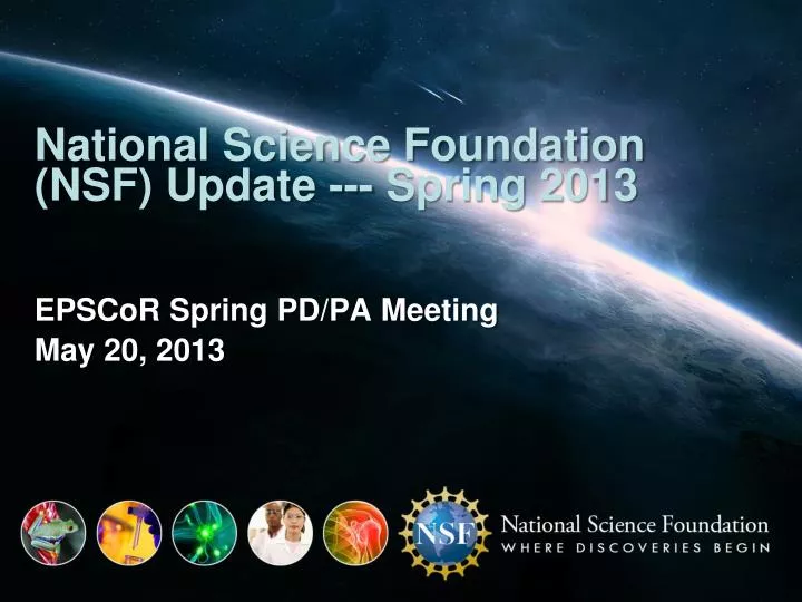 national science foundation nsf update spring 2013 epscor spring pd pa meeting may 20 2013