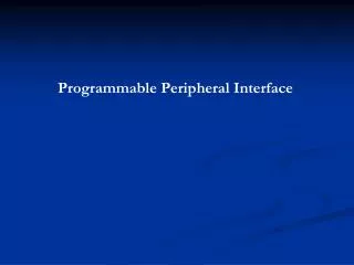 Programmable Peripheral Interface