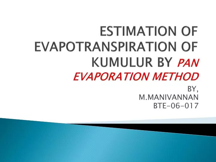 estimation of evapotranspiration of kumulur by pan evaporation method