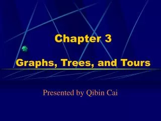 Chapter 3 Graphs, Trees, and Tours