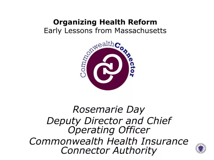 organizing health reform early lessons from massachusetts