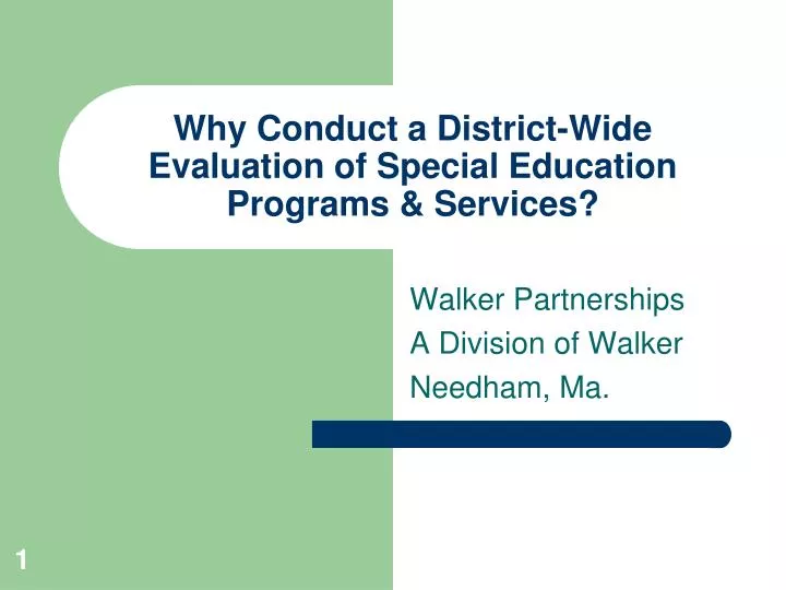 why conduct a district wide evaluation of special education programs services