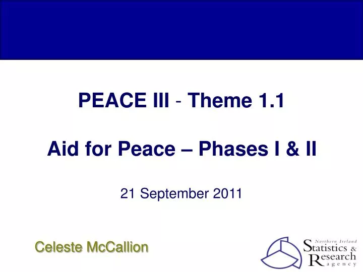 peace iii theme 1 1 aid for peace phases i ii 21 september 2011
