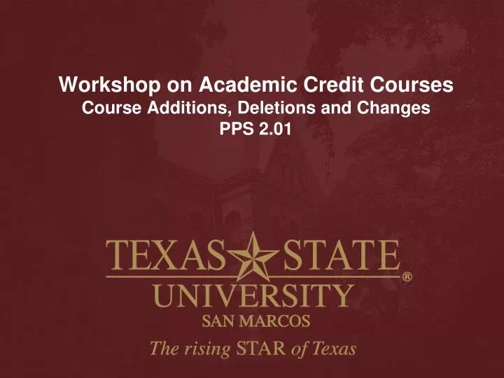 workshop on academic credit courses course additions deletions and changes pps 2 01