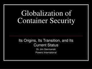 Globalization of Container Security