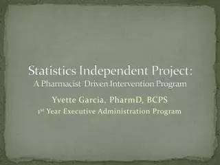 Statistics Independent Project: A Pharmacist-Driven Intervention Program