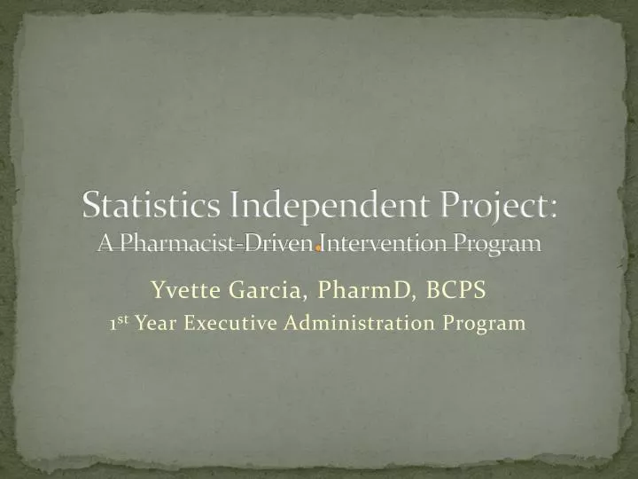statistics independent project a pharmacist driven intervention program