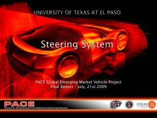 UNIVERSITY OF TEXAS AT EL PASO Steering System