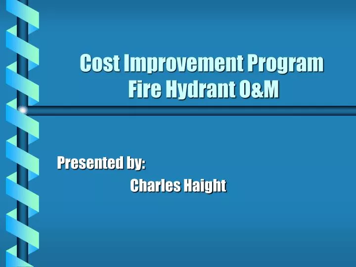cost improvement program fire hydrant o m